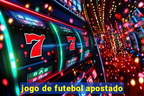 jogo de futebol apostado