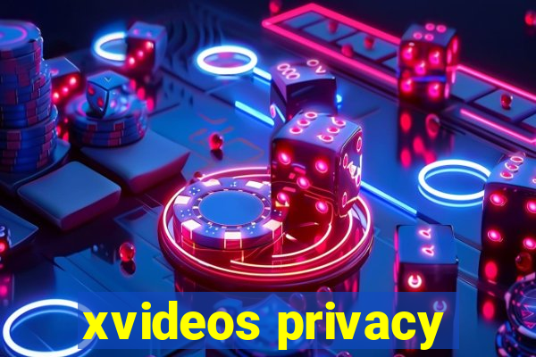 xvideos privacy