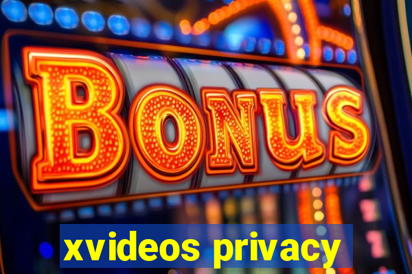 xvideos privacy