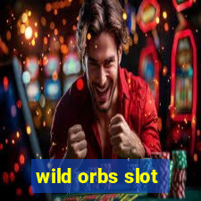 wild orbs slot