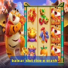 baixar slot rico e crash