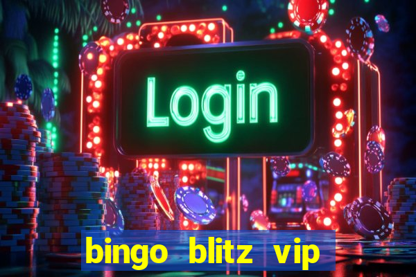 bingo blitz vip pro download