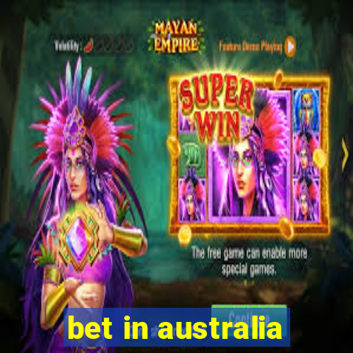 bet in australia