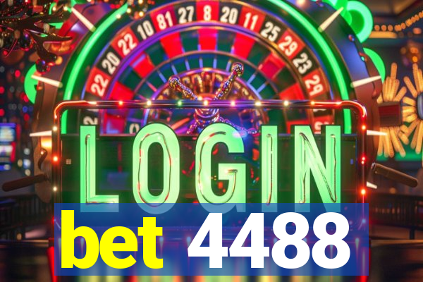 bet 4488