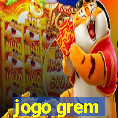 jogo grem