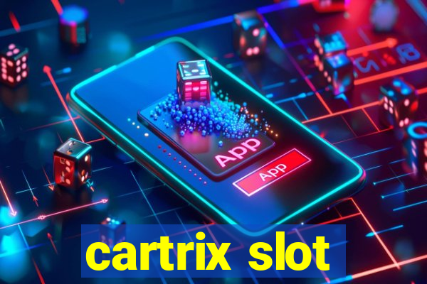 cartrix slot