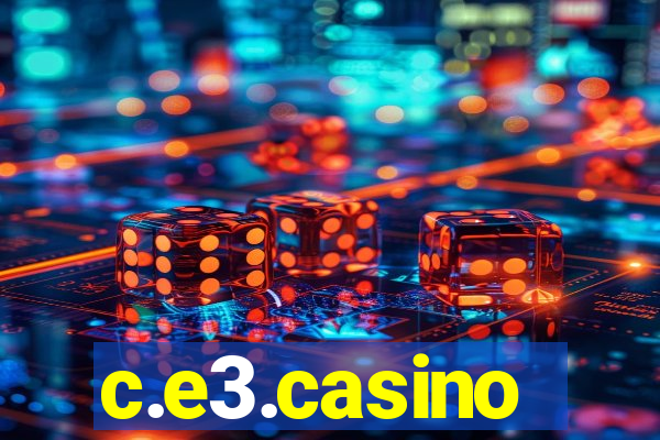 c.e3.casino