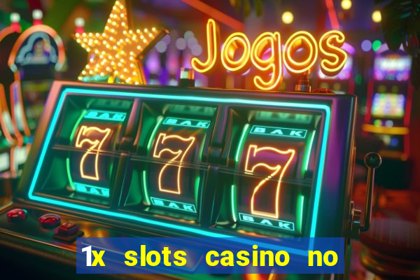 1x slots casino no deposit bonus