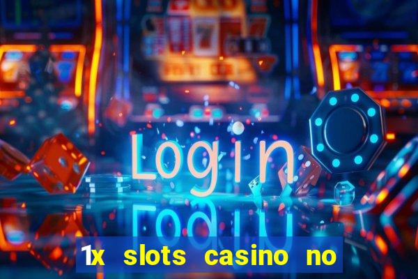 1x slots casino no deposit bonus