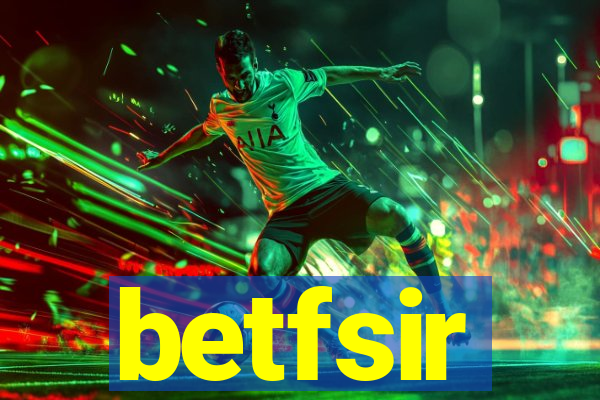 betfsir