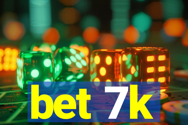 bet 7k