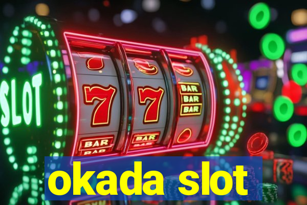 okada slot