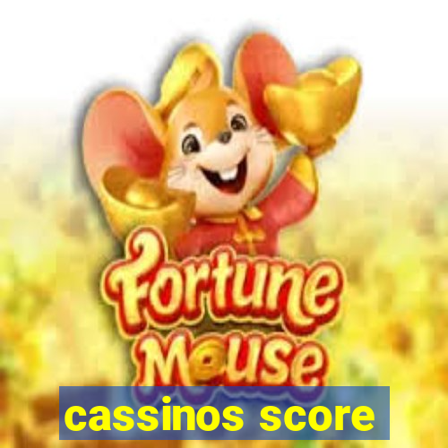 cassinos score