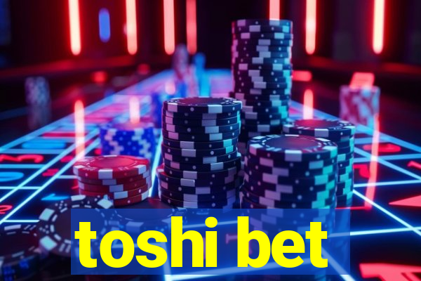 toshi bet