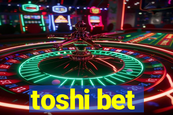 toshi bet