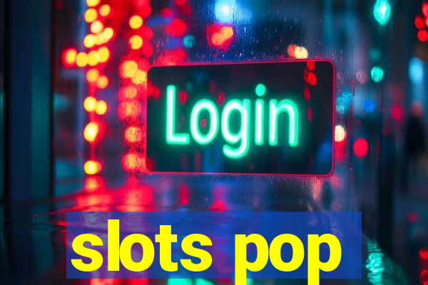 slots pop