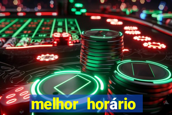 melhor horário para jogar onabet