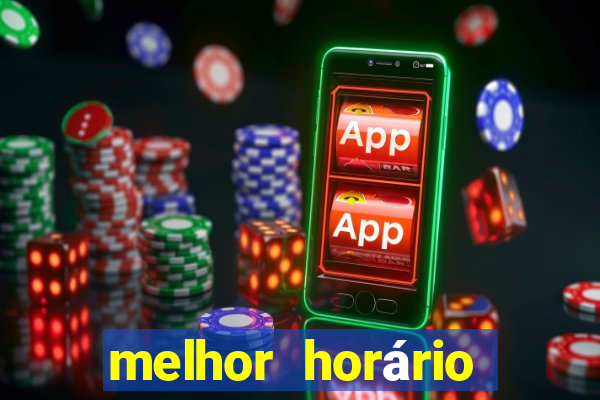 melhor horário para jogar onabet