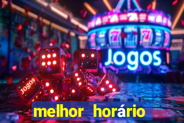 melhor horário para jogar onabet