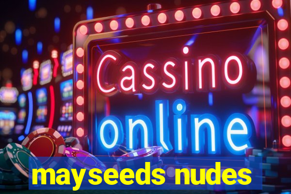 mayseeds nudes