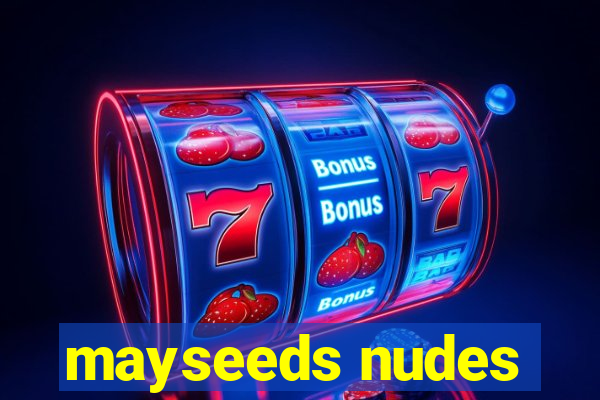 mayseeds nudes