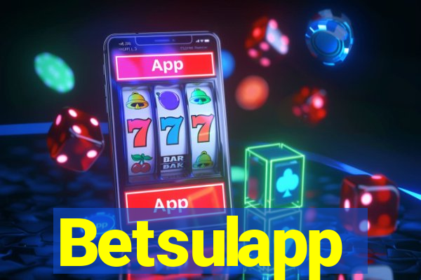 Betsulapp