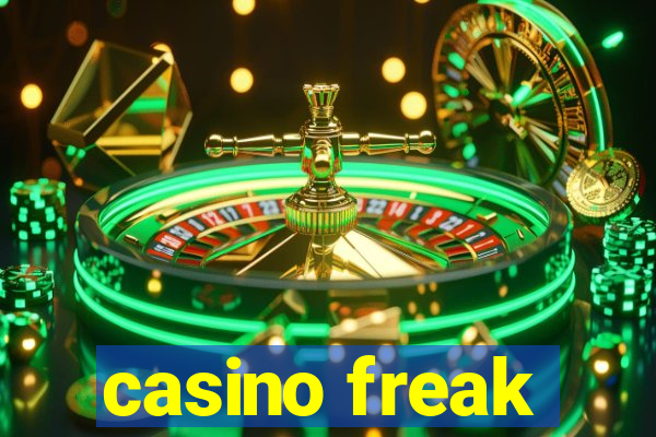 casino freak