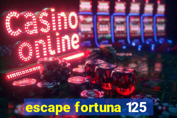 escape fortuna 125