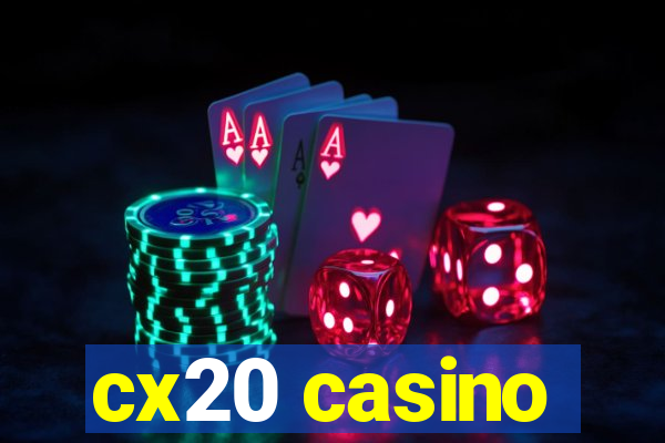 cx20 casino