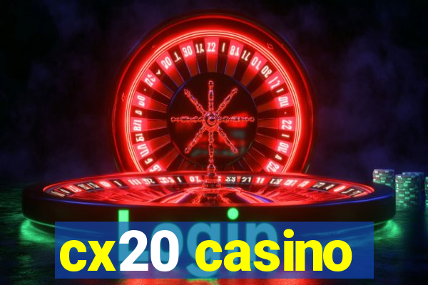 cx20 casino