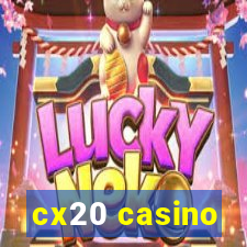 cx20 casino