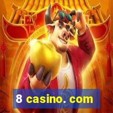 8 casino. com