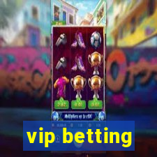 vip betting