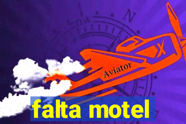 falta motel