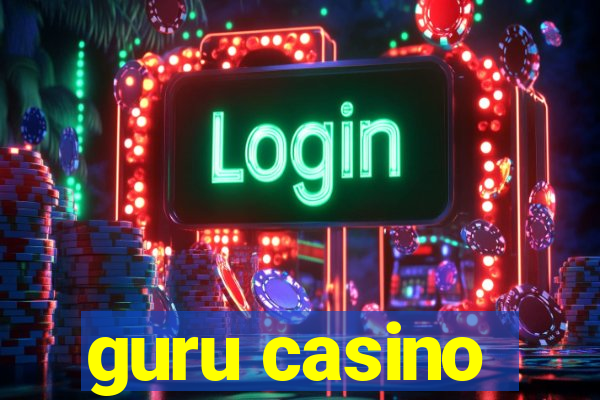 guru casino