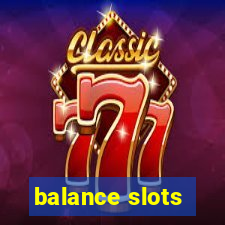 balance slots