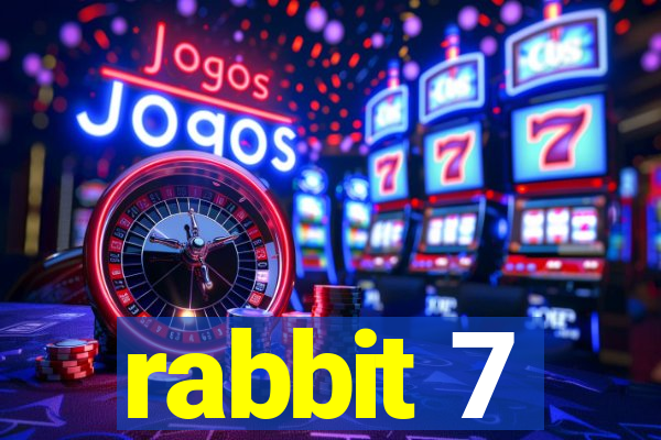 rabbit 7