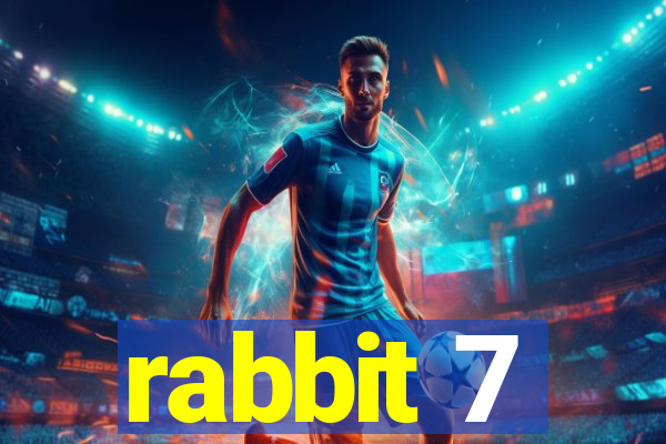 rabbit 7