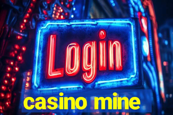 casino mine