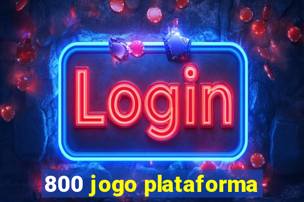 800 jogo plataforma