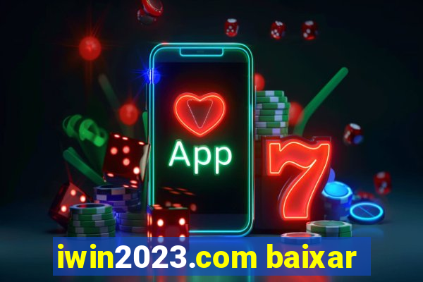 iwin2023.com baixar