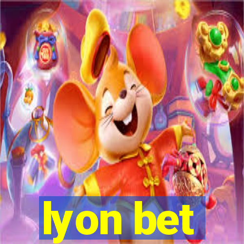 lyon bet