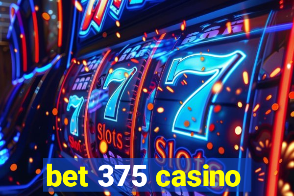 bet 375 casino