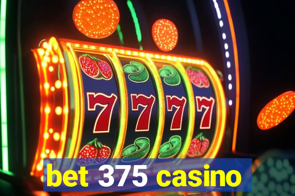 bet 375 casino