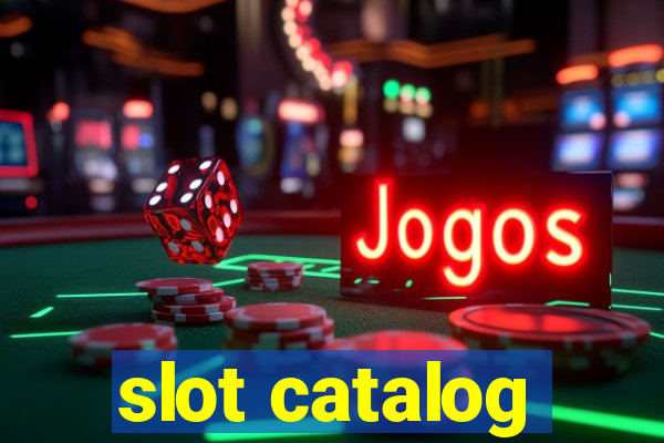 slot catalog