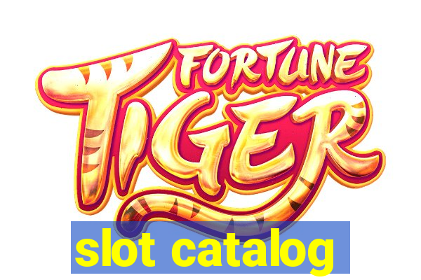 slot catalog