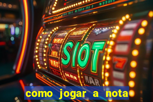 como jogar a nota do enem nas faculdades