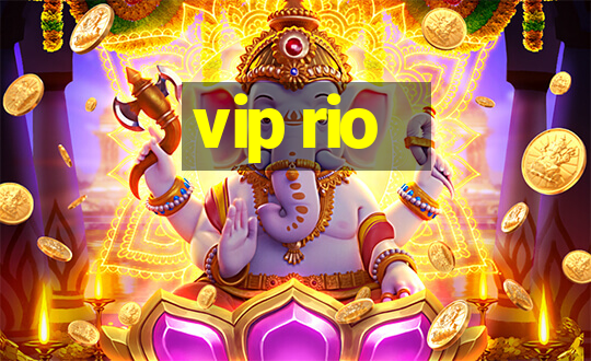 vip rio