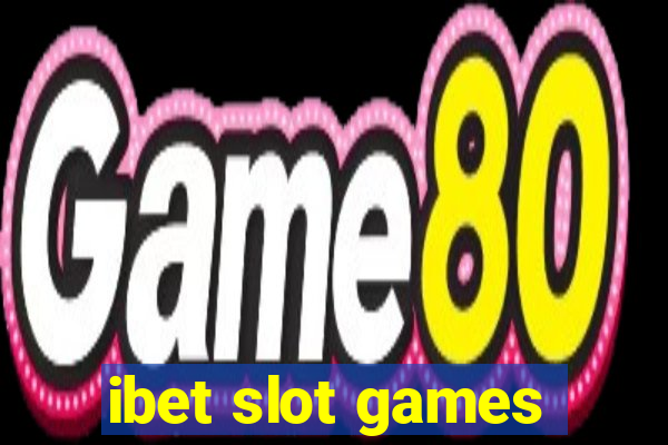 ibet slot games