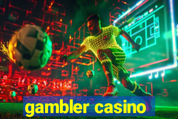 gambler casino